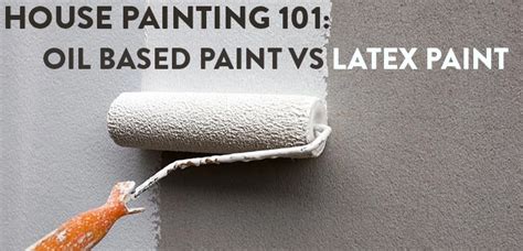 oil based paint vs latex